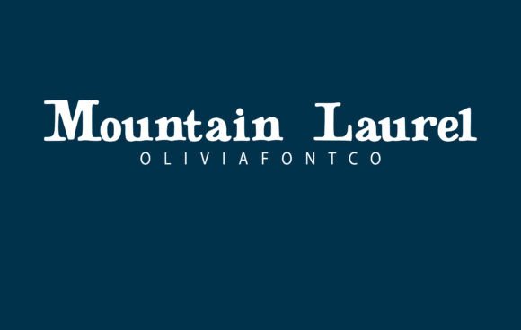 Mountain Laurel: The Font That Elevates Your Campaigns